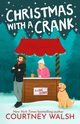 Christmas With a Crank, Walsh Courtney