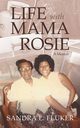 Life with Mama Rosie, Fluker Sandra L.