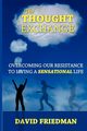 The Thought Exchange, Friedman David