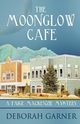 The Moonglow Cafe, Garner Deborah