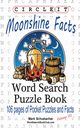 Circle It, Moonshine Facts, Word Search, Puzzle Book, Lowry Global Media LLC