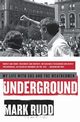 Underground, Rudd Mark