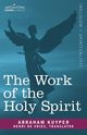 The Work of the Holy Spirit, Kuyper Abraham