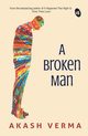 A Broken Man, Verma Akash