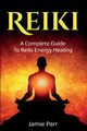 Reiki, Parr Jamie