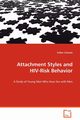 Attachment Styles and HIV-Risk Behavior, Schuetz Volker