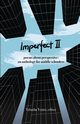 Imperfect II, 