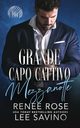 Grande capo cattivo - Mezzanotte, Rose Renee