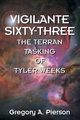 Vigilante Sixty-Three, Pierson Gregory A.