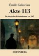Akte 113, Gaboriau mile