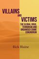Villains and Victims, Blaine Rick