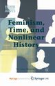 Feminism, Time, and Nonlinear History, Browne V.