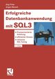 Erfolgreiche Datenbankanwendung mit SQL3, Fritze Jrg