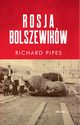Rosja bolszewikw, Pipes Richard