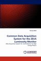 Common Data Acquisition System for the Zeus Luminosity Monitor, Bold Tomasz