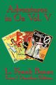 Adventures in Oz Vol. V, Baum L. Frank