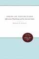 Seeds of Extinction, Sheehan Bernard W.