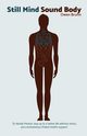 Still Mind Sound Body, Bruhn Owen
