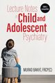 Lecture Notes in Child and Adolescent Psychiatry, Bakht Murad