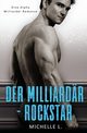 Der Milliardr-Rockstar, L. Michelle