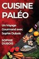 Cuisine Palo, Dubois Sophie