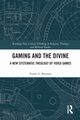 Gaming and the Divine, Bosman Frank G.