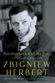 Reconstruction of the Poet, Herbert Zbigniew
