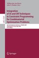 Integration of AI and OR Techniques in Constraint Programming for Combinatorial Optimization Problems, 
