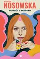 Powrt z Bambuko, Nosowska Katarzyna
