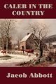 Caleb in the Country, Abbott Jacob