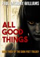 All Good Things, Williams Paul Anthony