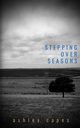 Stepping Over Seasons, Capes Ashley