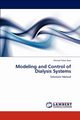 Modeling and Control of Dialysis Systems, Azar Ahmad Taher