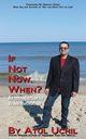 If Not Now, When? an Introduction to Bravo Motivation, Uchil Atul