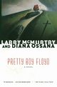 Pretty Boy Floyd, McMurtry Larry
