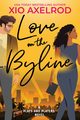 Love on the Byline, Axelrod Xio