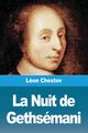 La Nuit de Gethsmani, Chestov Lon