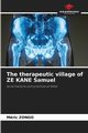 The therapeutic village of ZE KANE Samuel, ZONGO Mric