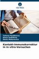 Kontakt-Immunokorrektur in in vitro-Versuchen, Ryabtseva Tatiana