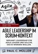 Agile Leadership im Scrum-Kontext (Aktualisiert fr Scrum Guide V. 2020), Mller Paul C.