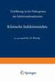 Klinische Infektionslehre, Horing Felix Otto