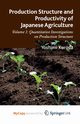 Production Structure and Productivity of Japanese Agriculture, Kuroda Y.