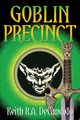 Goblin Precinct, DeCandido Keith R.A.