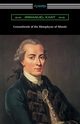 Groundwork of the Metaphysic of Morals (Translated by Thomas Kingsmill Abbott), Kant Immanuel