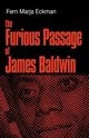 The Furious Passage of James Baldwin, Eckman Fern Marja