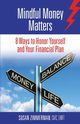 Mindful Money Matters, Zimmerman Susan