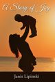 Story of Joy | Softcover, Lipinski Janis