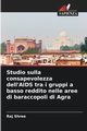 Studio sulla consapevolezza dell'AIDS tra i gruppi a basso reddito nelle aree di baraccopoli di Agra, Shree Raj