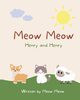 Meow Meow, Henry and Henry. A kids story book for ages 6-8 about the commonalities of sharing the same name, Meow Meow