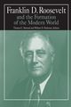 Franklin D.Roosevelt and the Formation of the Modern World, Pederson William D.